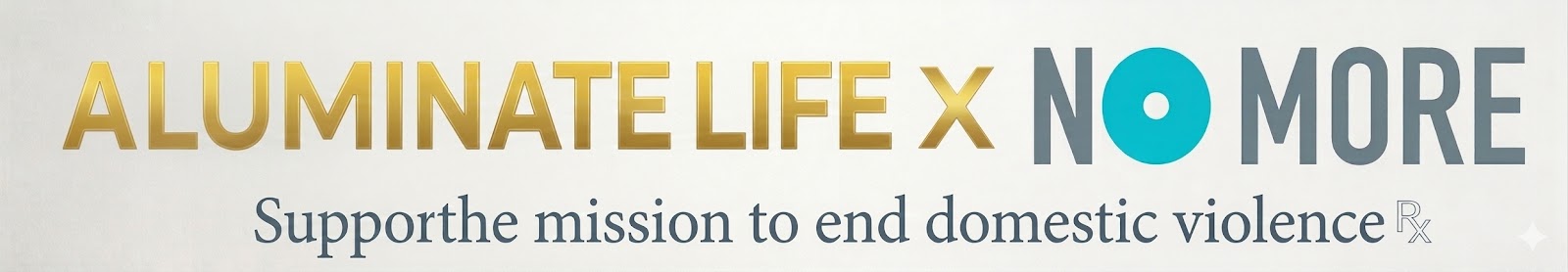 Aluminate Life x NO MORE